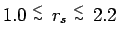 $1.0 \stackrel{\scriptstyle<}{\scriptscriptstyle\sim}\:r_s \stackrel{\scriptstyle<}{\scriptscriptstyle\sim}\:2.2$