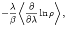 $\displaystyle - \frac{\lambda}{\beta} \left< \frac{\partial }{\partial \lambda}
\ln \rho \right>,$